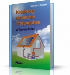 KOLEKTORY SŁONECZNE I FOTOOGNIWA W TWOIM DOMU
