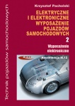 WYPOSAŻENIE ELEKTRONICZNE. ELEKTRYCZNE I ELEKTRONICZNE WYPOSAŻENIE POJAZDÓW SAMOCHODOWYCH CZ. II